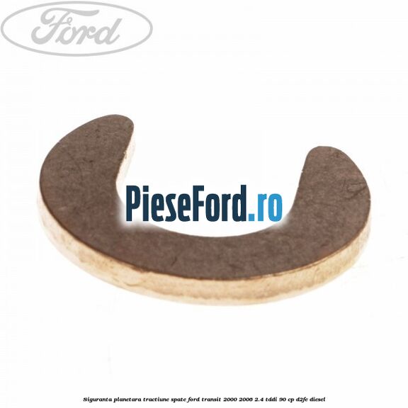 Siguranta planetara, tractiune spate Ford Transit 2000-2006 2.4 TDdi 90 cp D2FE diesel