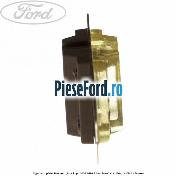 Siguranta plata 70 A maro Ford Kuga 2016-2018 2.0 EcoBoost 4x4 230 cp C20HDTX benzina