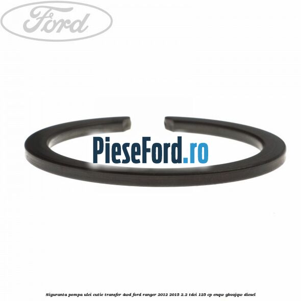 Siguranta pompa ulei cutie transfer 4WD Ford Ranger 2012-2015 2.2 TDCi 125 cp ENQW, GBVAJQW diesel