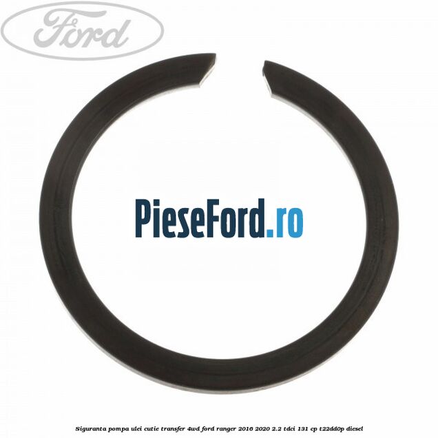 Siguranta pompa ulei cutie transfer 4WD Ford Ranger 2016-2020 2.2 TDCi 131 cp T22DD0P diesel