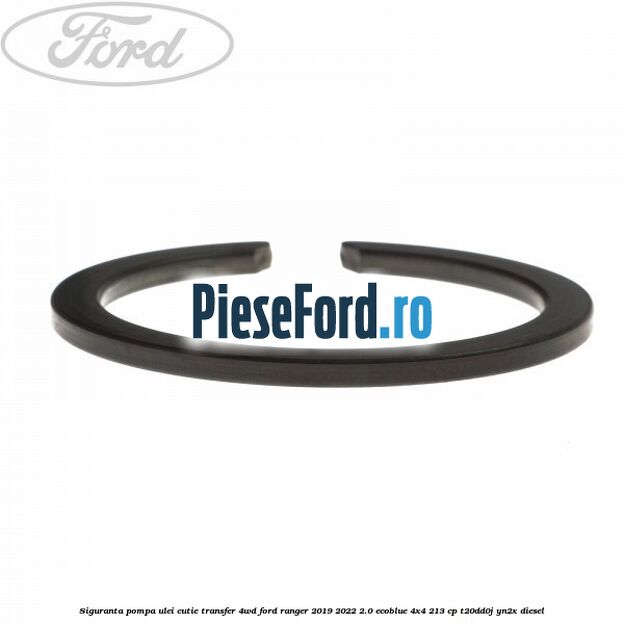 Siguranta pompa ulei cutie transfer 4WD Ford Ranger 2019-2022 2.0 EcoBlue 4x4 213 cp T20DD0J, YN2X diesel