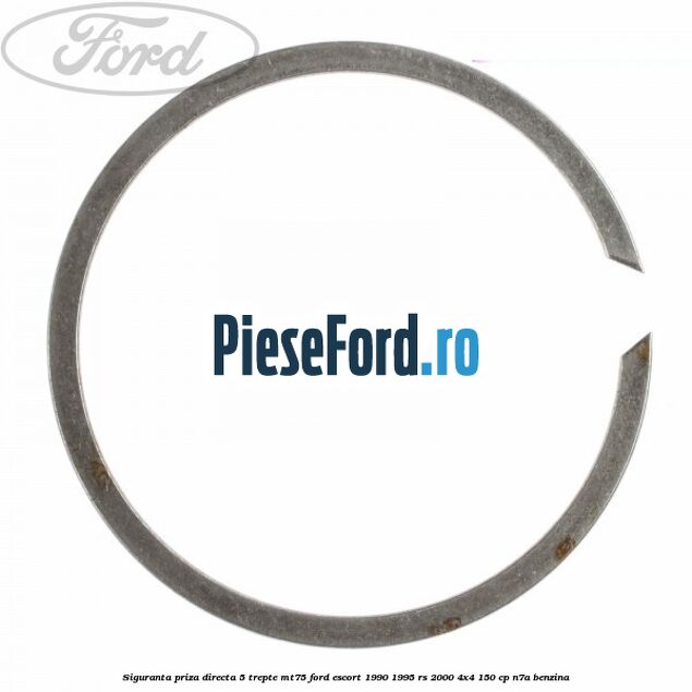 Siguranta priza directa 5 trepte MT75 Ford Escort 1990-1995 RS 2000 4x4 150 cp N7A benzina
