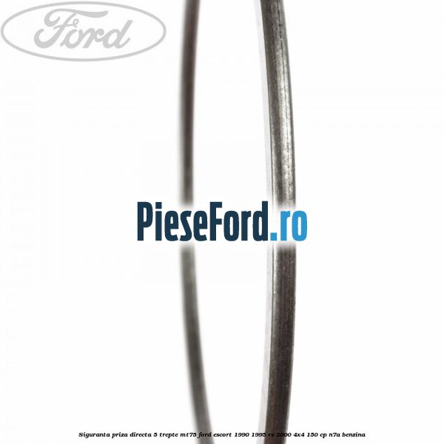 Siguranta priza directa 5 trepte MT75 Ford Escort 1990-1995 RS 2000 4x4 150 cp N7A benzina