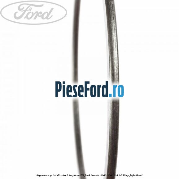 Siguranta priza directa 5 trepte MT75 Ford Transit 2000-2006 2.4 TD 75 cp F4FA diesel