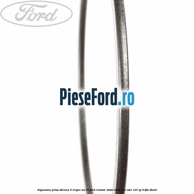 Siguranta priza directa 5 trepte MT75 Ford Transit 2000-2006 2.4 TDCi 137 cp H9FA diesel