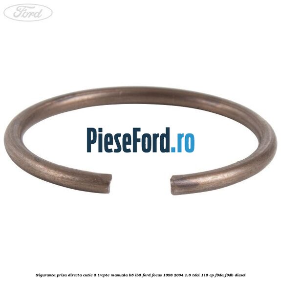 Siguranta priza directa cutie 5 trepte manuala B5/IB5 Ford Focus 1998-2004 1.8 TDCi 115 cp Siguranta priza directa cutie 5 trepte manuala B5/IB5 Ford Focus 1998-2004 1.8 TDCi 115 cp F9DA, F9DB diesel