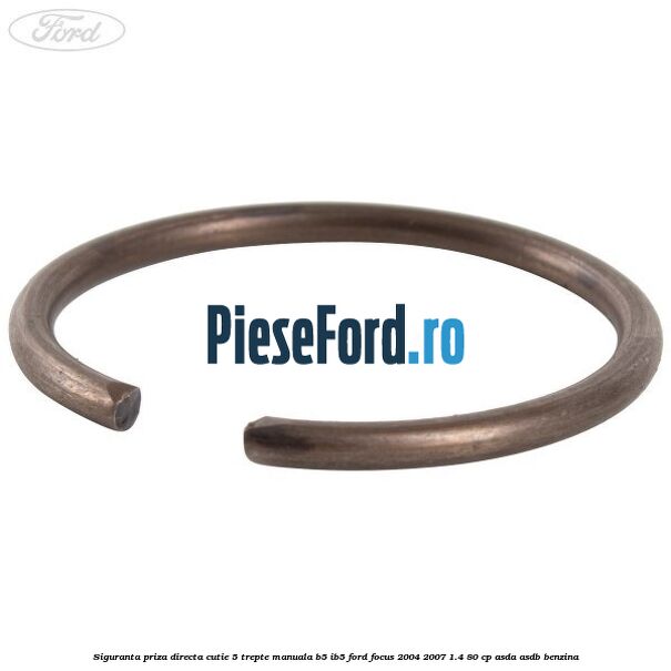 Siguranta priza directa cutie 5 trepte manuala B5/IB5 Ford Focus 2004-2007 1.4 80 cp Siguranta priza directa cutie 5 trepte manuala B5/IB5 Ford Focus 2004-2007 1.4 80 cp ASDA, ASDB benzina