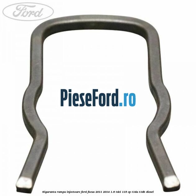 Siguranta rampa injectoare Ford Focus 2011-2014 1.6 TDCi 115 cp T1DA, T1DB diesel