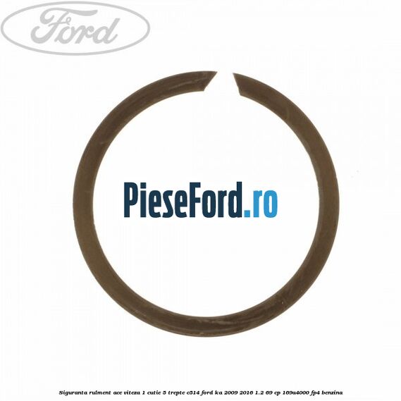 Siguranta rulment ace viteza 1 cutie 5 trepte C514 Ford Ka 2009-2016 1.2 69 cp 169A4000, FP4 benzina