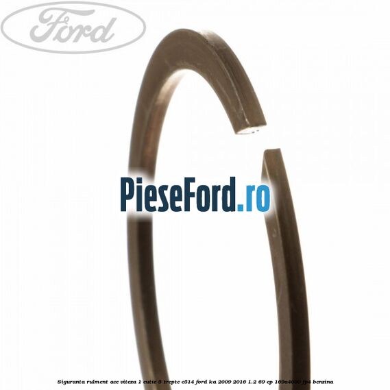 Siguranta rulment ace viteza 1 cutie 5 trepte C514 Ford Ka 2009-2016 1.2 69 cp 169A4000, FP4 benzina