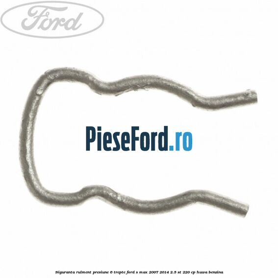 Siguranta rulment presiune 6 trepte Ford S-Max 2007-2014 2.5 ST 220 cp Siguranta rulment presiune 6 trepte Ford S-Max 2007-2014 2.5 ST 220 cp HUWA benzina