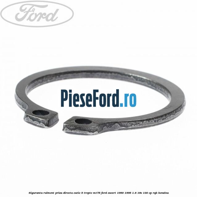 Siguranta rulment priza directa cutie 5 trepte MT75 Ford Escort 1990-1995 1.8 16V 130 cp RQB benzina