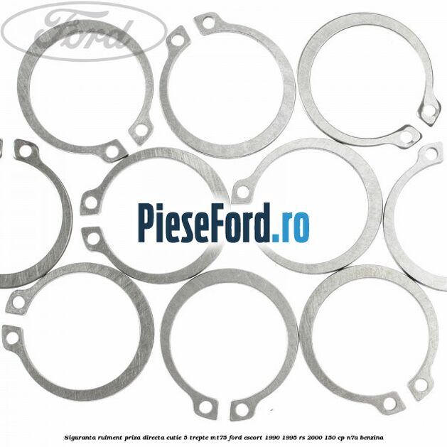Siguranta rulment priza directa cutie 5 trepte MT75 Ford Escort 1990-1995 RS 2000 150 cp N7A benzina