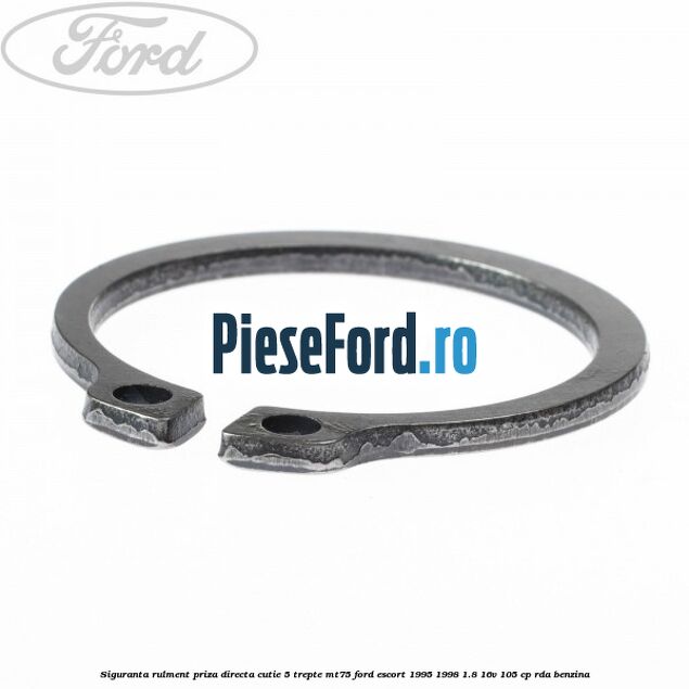Siguranta rulment priza directa cutie 5 trepte MT75 Ford Escort 1995-1998 1.8 16V 105 cp RDA benzina