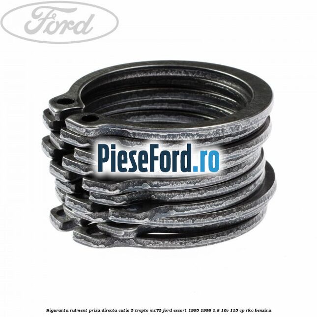 Siguranta rulment priza directa cutie 5 trepte MT75 Ford Escort 1995-1998 1.8 16V 115 cp RKC benzina
