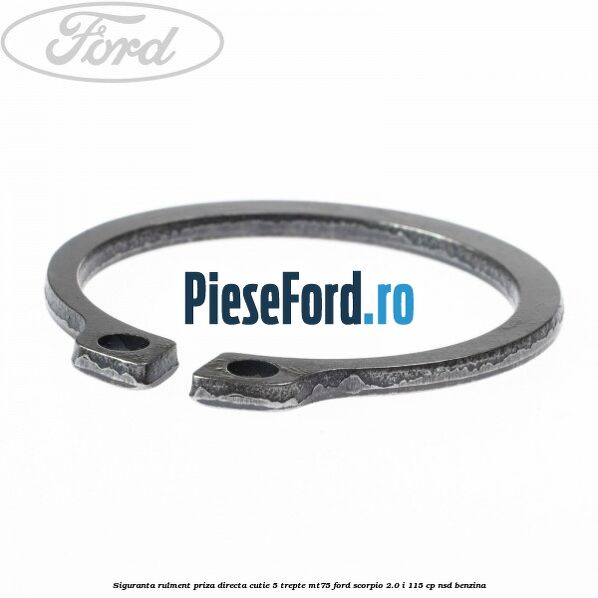 Siguranta rulment priza directa cutie 5 trepte MT75 Ford Scorpio 2.0 i 115 cp NSD benzina