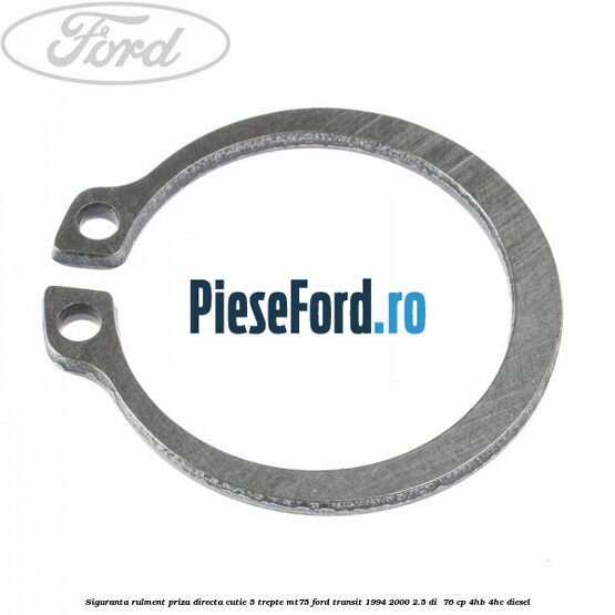 Siguranta rulment priza directa cutie 5 trepte MT75 Ford Transit 1994-2000 2.5 DI  76 cp 4HB, 4HC diesel
