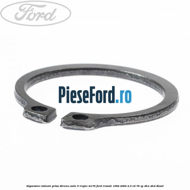 Siguranta rulment priza directa cutie 5 trepte MT75 Ford Transit 1994-2000 2.5 TD 75 cp 4HA, 4HD diesel