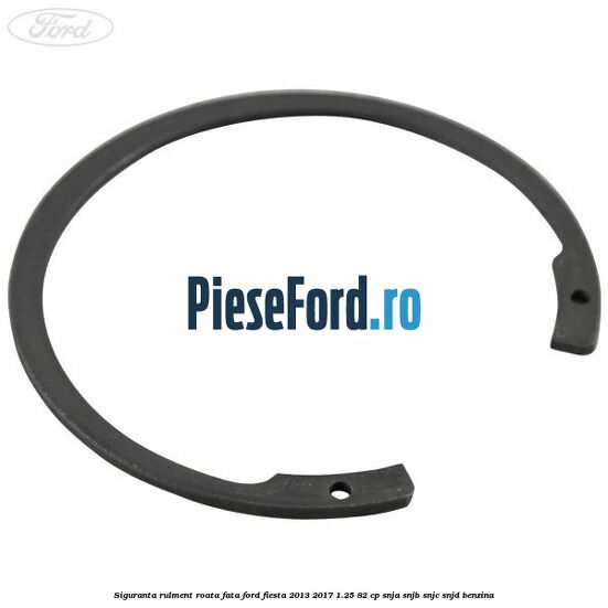 Siguranta rulment roata fata Ford Fiesta 2013-2017 1.25 82 cp