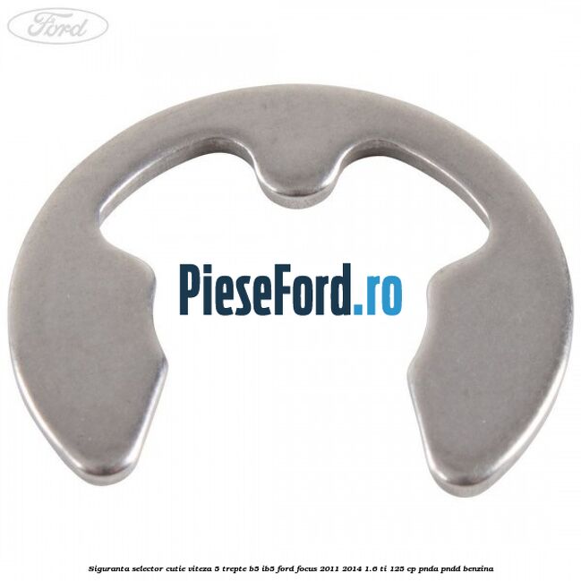 Siguranta selector cutie viteza 5 trepte B5/IB5 Ford Focus 2011-2014 1.6 Ti 125 cp PNDA, PNDD benzina