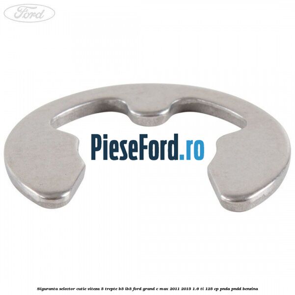 Siguranta selector cutie viteza 5 trepte B5/IB5 Ford Grand C-Max 2011-2015 1.6 Ti 125 cp PNDA, PNDD benzina