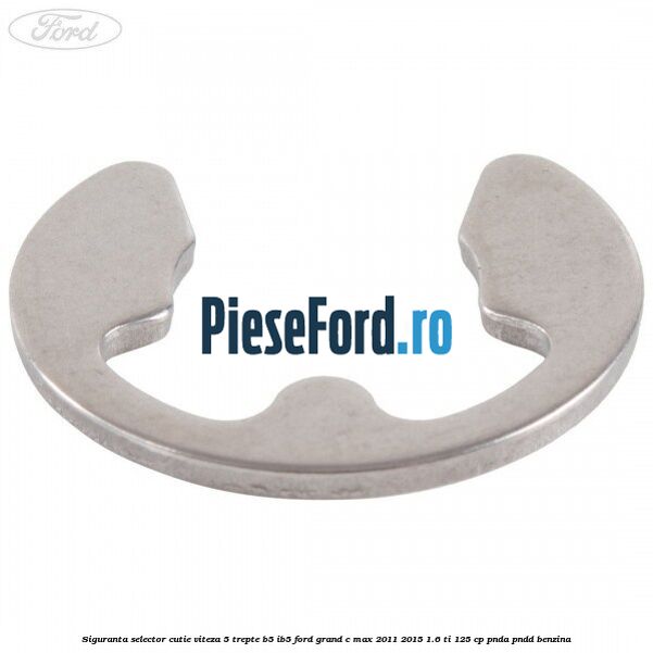 Siguranta selector cutie viteza 5 trepte B5/IB5 Ford Grand C-Max 2011-2015 1.6 Ti 125 cp PNDA, PNDD benzina