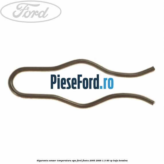 Siguranta senzor temperatura apa Ford Fiesta 2005-2008 1.3 60 cp BAJA benzina