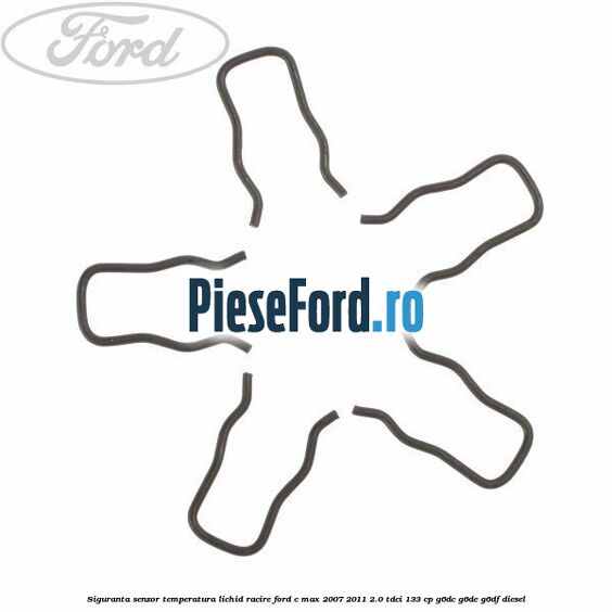 Siguranta senzor temperatura lichid racire Ford C-Max 2007-2011 2.0 TDCi 133 cp Siguranta senzor temperatura lichid racire Ford C-Max 2007-2011 2.0 TDCi 133 cp G6DC, G6DE, G6DF diesel