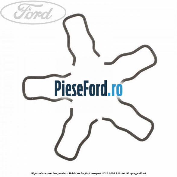 Siguranta senzor temperatura lichid racire Ford EcoSport 2013-2018 1.5 TDCi 90 cp Siguranta senzor temperatura lichid racire Ford EcoSport 2013-2018 1.5 TDCi 90 cp UGJE diesel