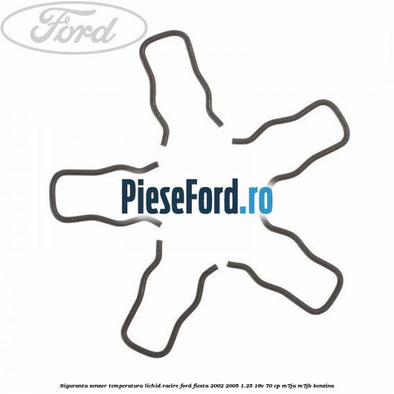 Siguranta senzor temperatura lichid racire Ford Fiesta 2002-2005 1.25 16V 70 cp Siguranta senzor temperatura lichid racire Ford Fiesta 2002-2005 1.25 16V 70 cp M7JA, M7JB benzina