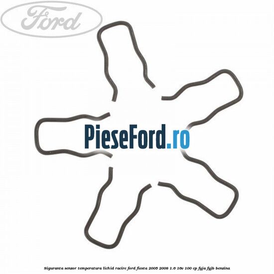 Siguranta senzor temperatura lichid racire Ford Fiesta 2005-2008 1.6 16V 100 cp FYJA, FYJB benzina