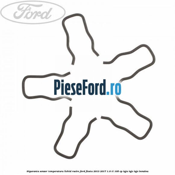 Siguranta senzor temperatura lichid racire Ford Fiesta 2013-2017 1.6 Ti 105 cp IQJA, IQJC, IQJE benzina