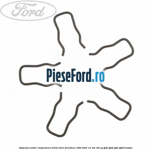 Siguranta senzor temperatura lichid racire Ford Focus 1998-2004 1.6 16V 100 cp FYDA, FYDB, FYDC, FYDD benzina