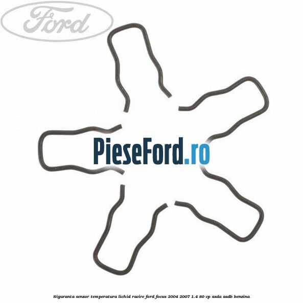 Siguranta senzor temperatura lichid racire Ford Focus 2004-2007 1.4 80 cp ASDA, ASDB benzina