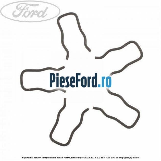 Siguranta senzor temperatura lichid racire Ford Ranger 2012-2015 2.2 TDCi 4x4 150 cp Siguranta senzor temperatura lichid racire Ford Ranger 2012-2015 2.2 TDCi 4x4 150 cp ENQJ, GBVAJQJ diesel