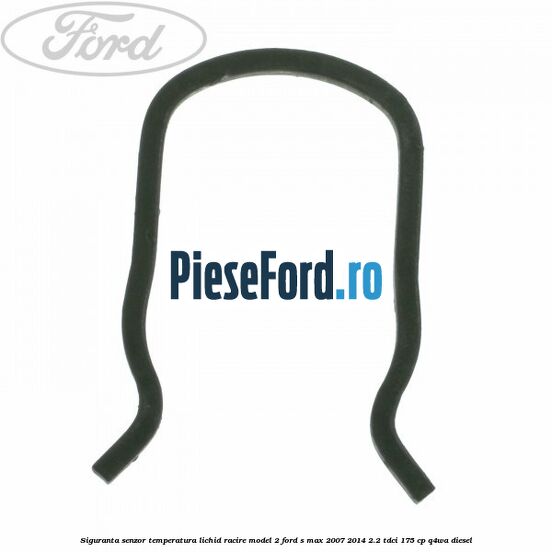 Siguranta senzor temperatura lichid racire model 2 Ford S-Max 2007-2014 2.2 TDCi 175 cp Q4WA diesel