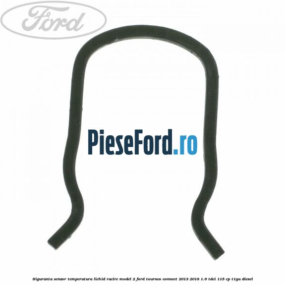 Siguranta senzor temperatura lichid racire model 2 Ford Tourneo Connect 2013-2018 1.6 TDCi 115 cp T1GA diesel