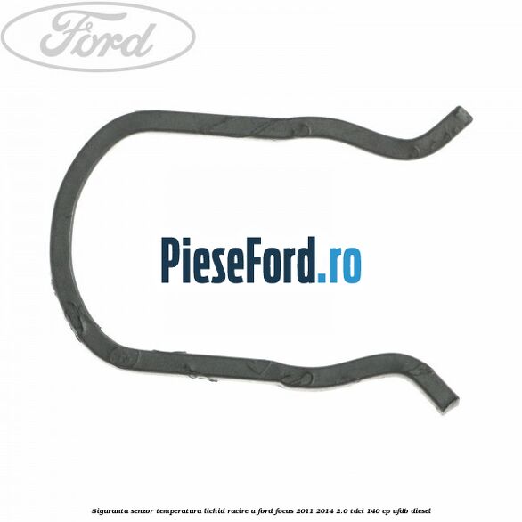 Siguranta senzor temperatura lichid racire U Ford Focus 2011-2014 2.0 TDCi 140 cp UFDB diesel