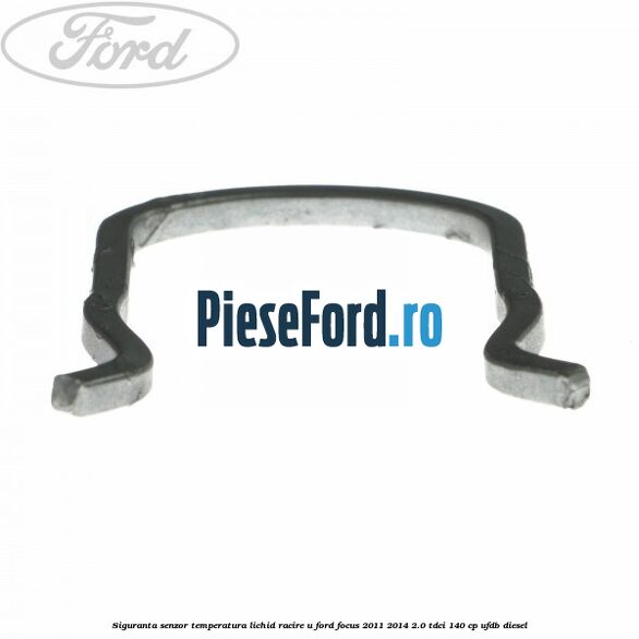 Siguranta senzor temperatura lichid racire U Ford Focus 2011-2014 2.0 TDCi 140 cp UFDB diesel