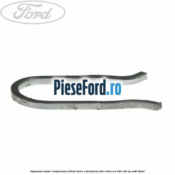 Siguranta senzor temperatura lichid racire U Ford Focus 2011-2014 2.0 TDCi 163 cp TXDB diesel