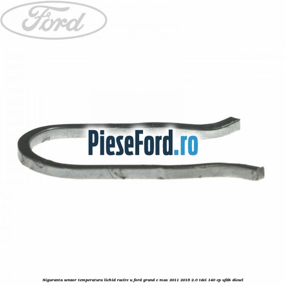 Siguranta senzor temperatura lichid racire U Ford Grand C-Max 2011-2015 2.0 TDCi 140 cp UFDB diesel
