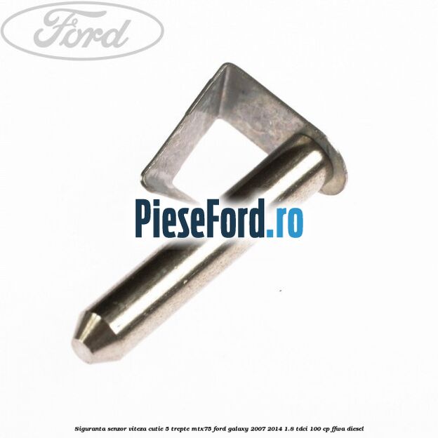 Siguranta senzor viteza cutie 5 trepte MTX75 Ford Galaxy 2007-2014 1.8 TDCi 100 cp Siguranta senzor viteza cutie 5 trepte MTX75 Ford Galaxy 2007-2014 1.8 TDCi 100 cp FFWA diesel