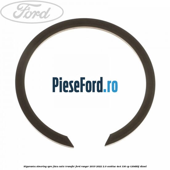 Siguranta simering spre fata cutie transfer Ford Ranger 2019-2022 2.0 EcoBlue 4x4 130 cp T20DD0J diesel