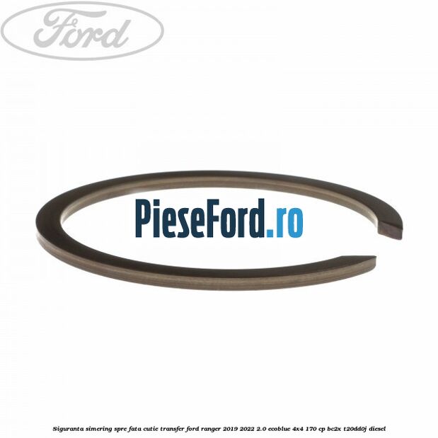 Siguranta simering spre fata cutie transfer Ford Ranger 2019-2022 2.0 EcoBlue 4x4 170 cp BC2X, T20DD0J diesel
