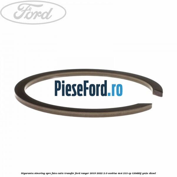 Siguranta simering spre fata cutie transfer Ford Ranger 2019-2022 2.0 EcoBlue 4x4 213 cp Siguranta simering spre fata cutie transfer Ford Ranger 2019-2022 2.0 EcoBlue 4x4 213 cp T20DD0J, YN2X diesel