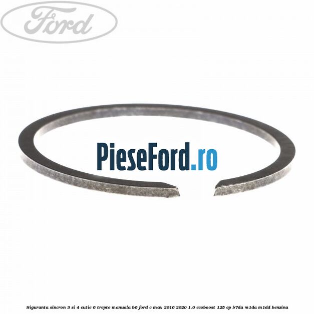 Siguranta sincron 3 si 4 cutie 6 trepte manuala B6 Ford C-Max 2016-2020 1.0 EcoBoost 125 cp B7DA, M1DA, M1DD benzina