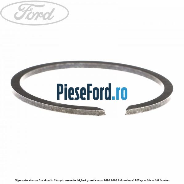 Siguranta sincron 3 si 4 cutie 6 trepte manuala B6 Ford Grand C-Max 2016-2020 1.0 EcoBoost 125 cp M1DA, M1DD benzina