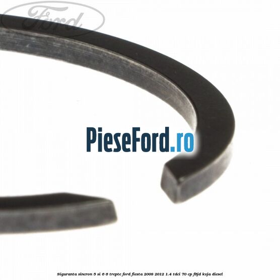 Siguranta sincron 5 si 6 6 trepte Ford Fiesta 2008-2012 1.4 TDCi 70 cp F6JD, KVJA diesel