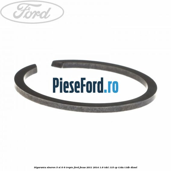 Siguranta sincron 5 si 6 6 trepte Ford Focus 2011-2014 1.6 TDCi 115 cp T1DA, T1DB diesel