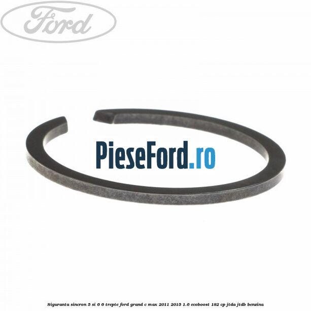 Siguranta sincron 5 si 6 6 trepte Ford Grand C-Max 2011-2015 1.6 EcoBoost 182 cp JTDA, JTDB benzina